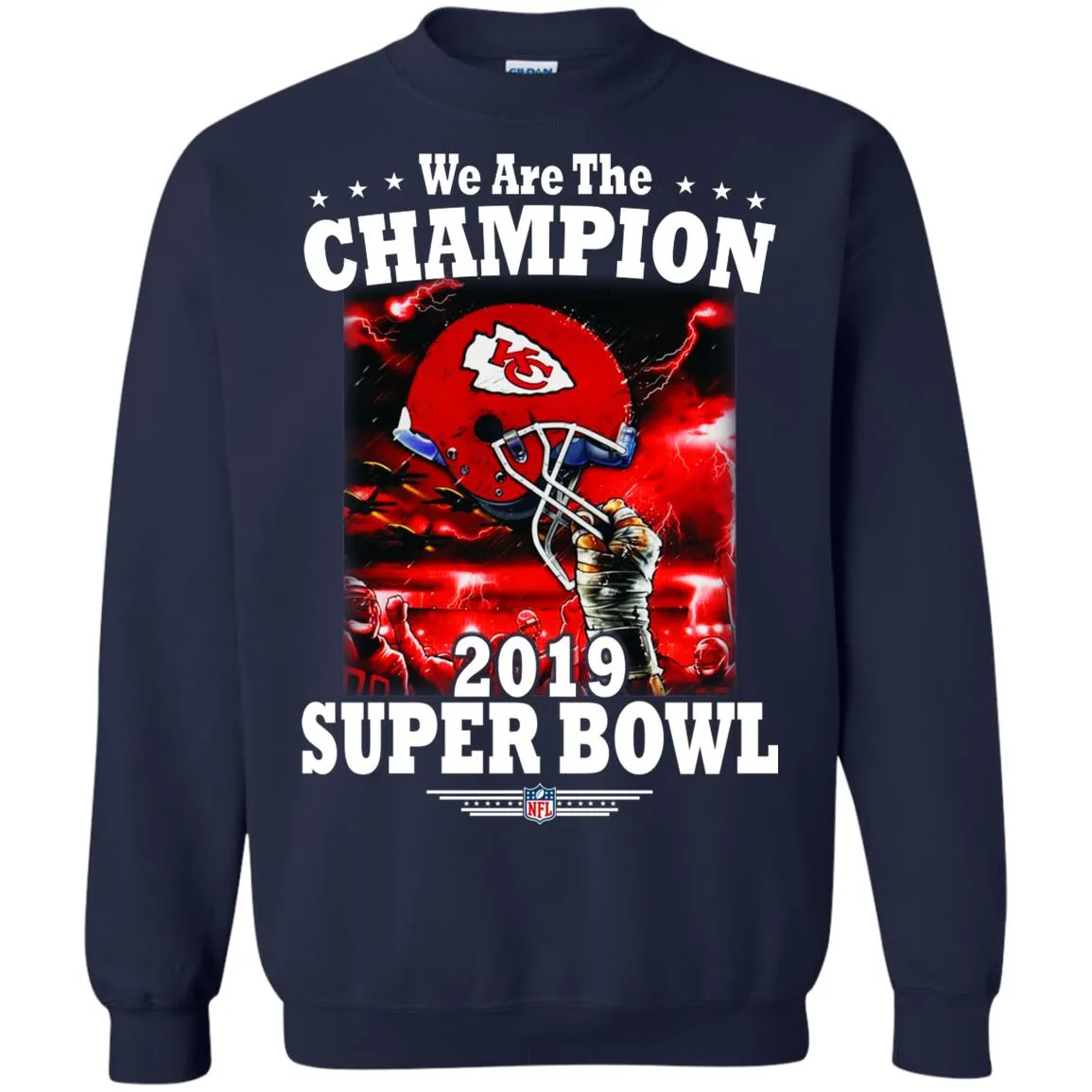 Nfl – Kansas City Chiefs We Are The Champion 2019 Super Bowl Football Crewneck Pullover Sweatshirt